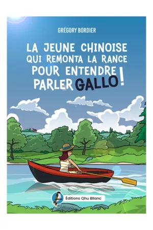 Qhu Bllanc - La jeune Chinoise qui remonta la Rance pour entendre parler gallo